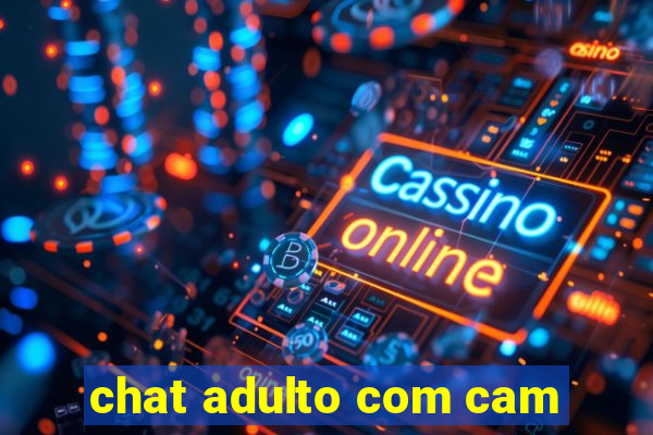 chat adulto com cam